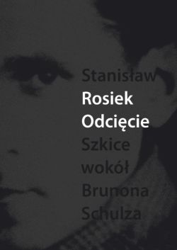 Okadka ksiki - Odcicie. Szkice wok Brunona Schulza