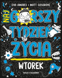 Okadka ksiki - Wtorek. Najgorszy tydzie ycia