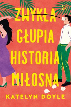 Okadka ksiki - Zwyka gupia historia miosna