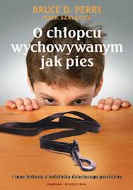 Okadka ksiki - O chopcu wychowywanym jak pies