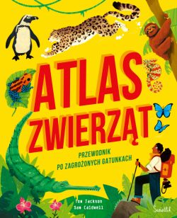 Okadka ksiki - Atlas zwierzt. Przewodnik po zagroonych gatunkach