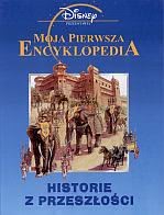 Okadka ksiki - Historie z przeszoci. Moja pierwsza encyklopedia