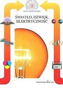 Okadka ksiki - wiato, dwik i elektryczno