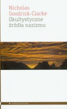 Okadka ksiki - Okultystyczne rda nazizmu 