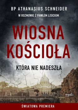 Okadka ksiki - Wiosna Kocioa, ktra nie nadesza