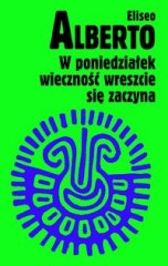 Okadka ksiki - W poniedziaek wieczno wreszcie si zaczyna