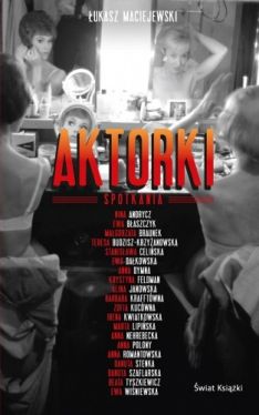 Okadka ksiki - Aktorki: spotkania