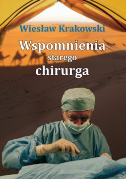 Okadka ksiki - Wspomnienia starego chirurga