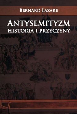 Okadka ksiki - Antysemityzm Historia i przyczyny