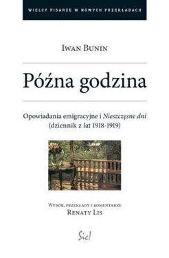 Okadka ksiki - Pna godzina. Opowiadania emigracyjne i Nieszczsne dni (dziennik z lat 1918-1919)