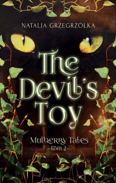 Okadka ksiki - The Devils Toy. Mulberry Tales. Tom 2