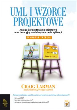 Okadka ksiki - UML i wzorce projektowe. Analiza i projektowanie obiektowe oraz iteracyjny model wytwarzania aplikacji. Wydanie III