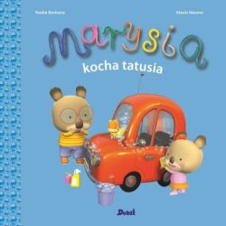 Okadka ksiki - Marysia kocha tatusia