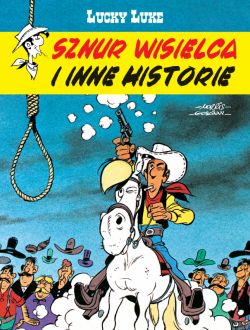 Okadka ksiki - Lucky Luke. Sznur wisielca i inne historie