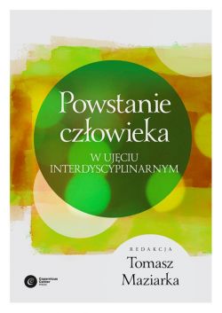 Okadka ksiki - Powstanie czowieka. W ujciu interdyscyplinarnym