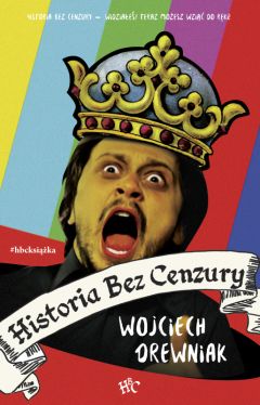 Okadka ksiki - Historia bez Cenzury 1 (wyd 2022)