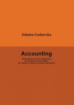 Okadka ksiki - Accounting. Recording and Firm Reporting as Source of Information for Users to Take Economic Decisions