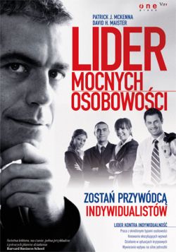 Okadka ksiki - Lider mocnych osobowoci. Zosta przywdc indywidualistw 