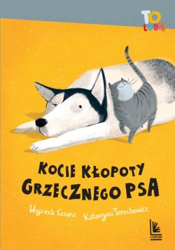 Okadka ksiki - Kocie kopoty Grzecznego psa