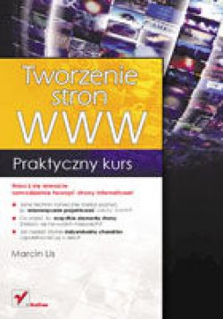 Okadka ksiki - Tworzenie stron WWW. Praktyczny kurs