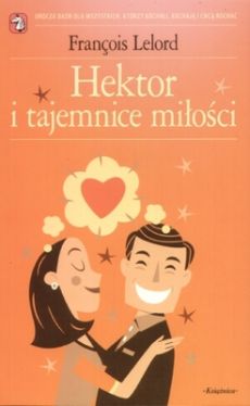 Okadka ksiki - Hektor i tajemnice mioci 