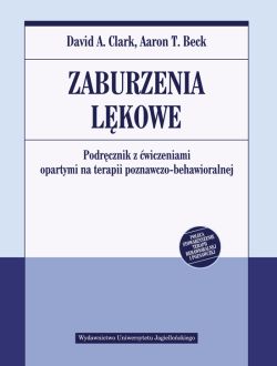 Okadka ksiki - Zaburzenia lkowe. Podrcznik z wiczeniami opartymi na terapii poznawczo-behawioralnej