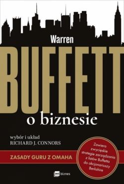 Okadka ksiki - Warren Buffett o biznesie. Zasady guru z Omaha