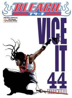 Okadka ksiki - Bleach tom 44. Vice it