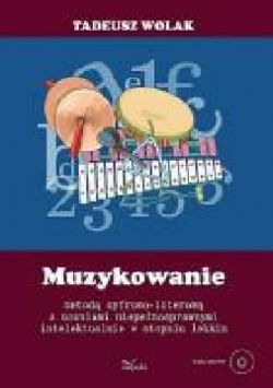 Okadka ksiki - Muzykowanie metod cyfrowo-literow z uczniami niepenosprawnymi intelektualnie w stopniu lekkim