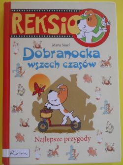 Okadka ksiki - Reksio Dobranocka wszech czasw Najlepsze przygody