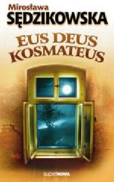 Okadka ksiki - Eus, deus, kosmateus 