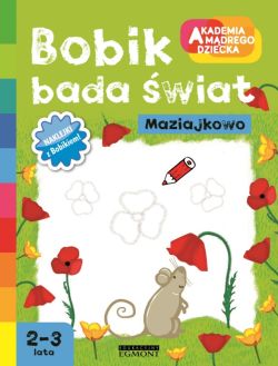 Okadka ksiki - Bobik bada wiat. Akademia Mdrego Dziecka