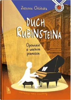 Okadka ksiki - Duch Rubinsteina. Opowie o wielkim pianicie