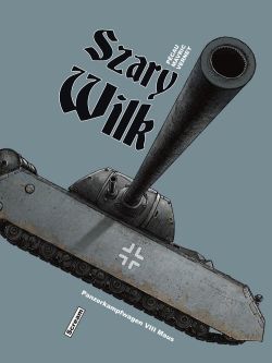 Okadka ksiki - Szary wilk - Panzerkampfwagen VIII Maus