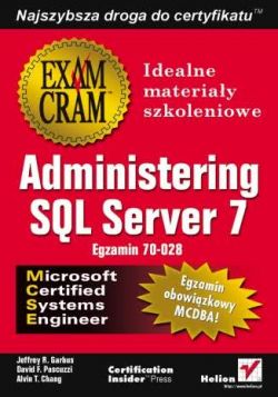 Okadka ksiki - Administering SQL Server 7 (egzamin 70-028)