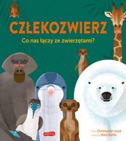 Okadka ksiki - Czekozwierz. Co nas czy ze zwierztami?