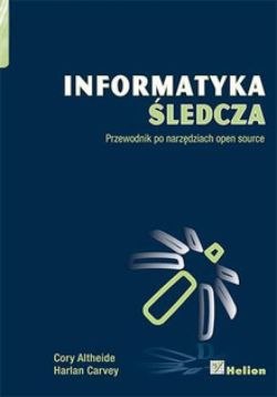 Okadka ksiki - Informatyka ledcza. Przewodnik po narzdziach open source