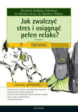 Okadka ksiki - Jak zwalczy stres i osign peen relaks? Trening. Wydanie V