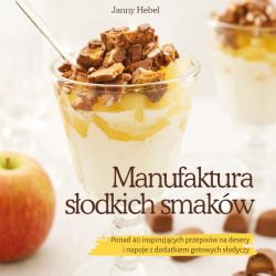 Okadka ksiki - Manufaktura sodkich smakw