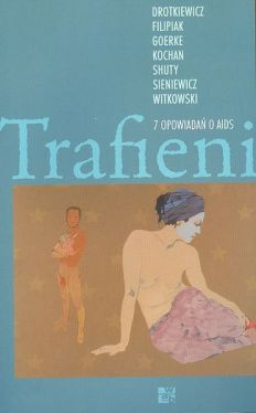 Okadka ksiki - Trafieni. 7 opowiada o AIDS