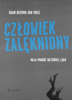 Okadka ksiki - Czowiek zalkniony. Moja podr do rde lku