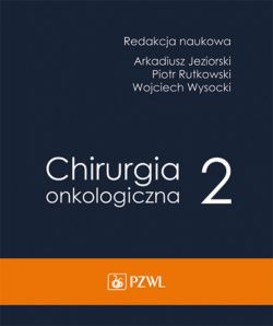 Okadka ksiki - Chirurgia onkologiczna t. 2