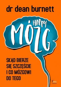 Okadka ksiki - Happy Mzg. Skd bierze si szczcie i co mzgowi do tego