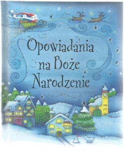 Okadka ksiki - Opowiadania na Boe Narodzenie