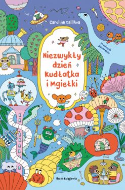 Okadka ksiki - Niezwyky dzie Kudatka i Mgieki