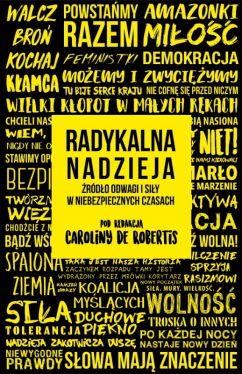 Okadka ksiki - Radykalna nadzieja: rdo odwagi i siy w niebezpiecznych czasach