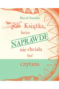 Okadka ksiki - Ksika, ktra naprawd nie chciaa by czytana