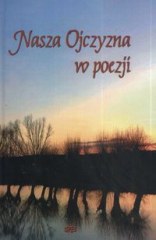 Okadka ksiki - Nasza ojczyzna w poezji