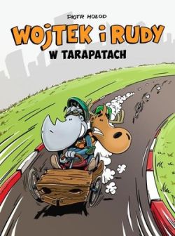 Okadka ksiki - Wojtek i Rudy. W tarapatach, tom 1