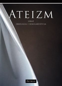 Okadka ksiki - Ateizm oraz irreligia i sekularyzacja